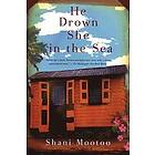 Shani Mootoo: He Drown She in the Sea