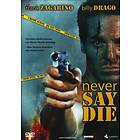 Never Say Die (DVD)
