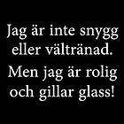 Dunken Jag är inte snygg t-shirt