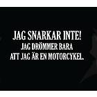 Dunken Jag snarkar inte t-shirt