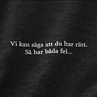 Dunken Vi kan säga att du har rätt