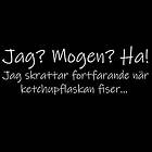 Dunken Jag? Mogen? Ha! T-shirt