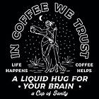 Dunken In coffee we trust