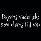 Dunken Dagens väderlek T-shirt