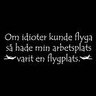 Dunken Om idioter kunde flyga T-shirt