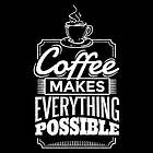 Dunken Coffee makes everything possible