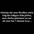 Dunken Tidigare från jobbet T-shirt
