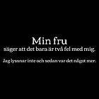 Dunken Två fel med mig T-shirt
