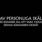 Dunken Personliga skäl
