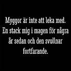 Dunken Myggor är inte att leka med