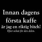 Dunken Innan dagens första kaffe