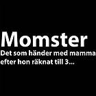 Dunken Momster