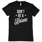 Hybris Don't Be A Karen T-Shirt