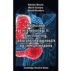 Medicinsk mikrobiologi II: Sterilisering, laboratoriediagnostik og immunrespons Danska EBook