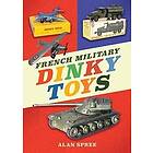 Alan Spree: French Military Dinky Toys