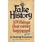 Jo Teeuwisse: Fake History