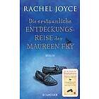 Rachel Joyce: Die erstaunliche Entdeckungsreise der Maureen Fry