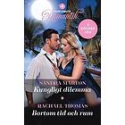 Sandra Marton, Rachael Thomas: Kungligt dilemma ; Bortom tid och rum