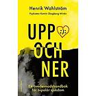 Henrik Wahlström, Katrin Skogberg Wirén: Uppochner en överlevnadshandbok för bipolär sjukdom