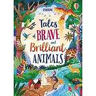 Susanna Davidson, Mairi MacKinnon, Lan Cook: Tales of Brave and Brilliant Animals