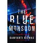 Damyanti Biswas: The Blue Monsoon