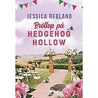 Jessica Redland: Bröllop på Hedgehog Hollow