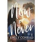 Emily Conrad: Now or Never