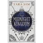 Tara Sim: Midnight Kingdom