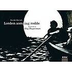 Stig Dagerman: Lorden som jag rodde