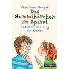 Christiane Stenger: Das Gummibärchen im Spinat