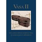 : Vasa II Rigging and sailing a Swedish warship of 1628 Part 1 Material remai
