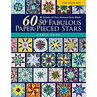 Carol Doak: 60 Fabulous Paper-Pieced Stars, 2nd Edition