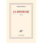 Patrick Modiano: La danseuse