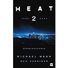 Meg Gardiner, Michael Mann: Heat 2
