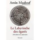 Amin Maalouf: Le labyrinthe des égarés