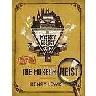 Henry Lewis: The Museum Heist