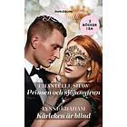 Lynne Graham, Chantelle Shaw: Prinsen och sjöjungfrun ; Kärleken är blind