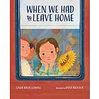 Linda Ravin Lodding: When We Had to Leave Home