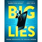 Mark Kurlansky, Eric Zelz: BIG LIES