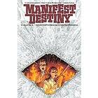 Chris Dingess, Matthew Roberts, Owen Gieni: Manifest Destiny Volume 5: Mnemophobia & Chronophobia