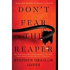 Stephen Graham Jones: Don'T Fear The Reaper