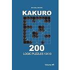 Michael Brown: Kakuro 200 Logic Puzzles 13x13 (Volume 4)