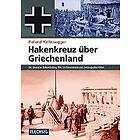 Roland Kaltenegger: Hakenkreuz über Griechenland