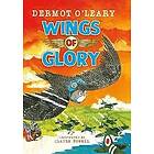 Dermot OLeary: Wings of Glory