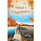 Ann-Charlotte Persson: Höst i Fågelkärr