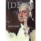 Rod Smith: Deed