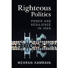 Mehran Kamrava: Righteous Politics