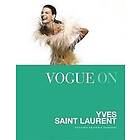 Natasha Fraser-Cavassoni: Vogue on: Yves Saint Laurent