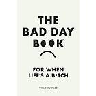 Swan Huntley: The Bad Day Book