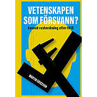 Martin Ericsson: Vetenskapen som försvann? svensk rasforskning efter 1935